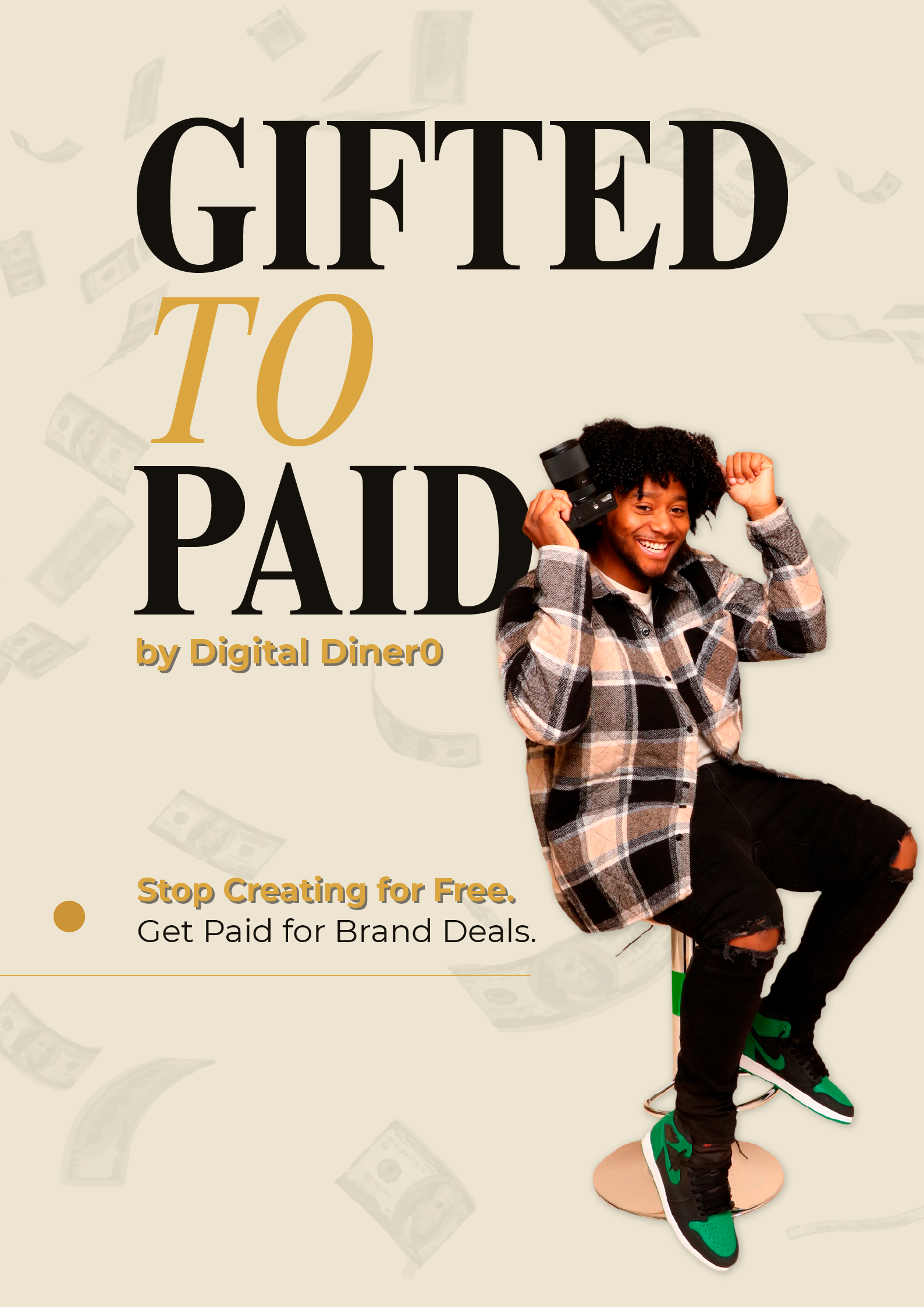 Gifted to Paid by Digital Diner0 - Stop Creating for Free. Get Paid for Brand Deals.